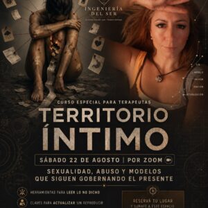 TERRITORIO ÍNTIMO: Sexualidad, abuso y modelos que siguen gobernando el presente