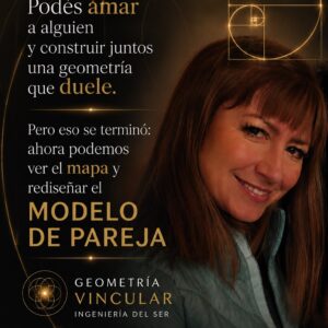 GEOMETRÍA VINCULAR: Acompañamiento a parejas desde la Ingeniería del Ser